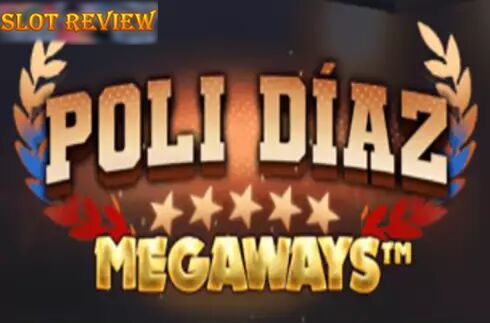 Poli Diaz Megaways Slot Review